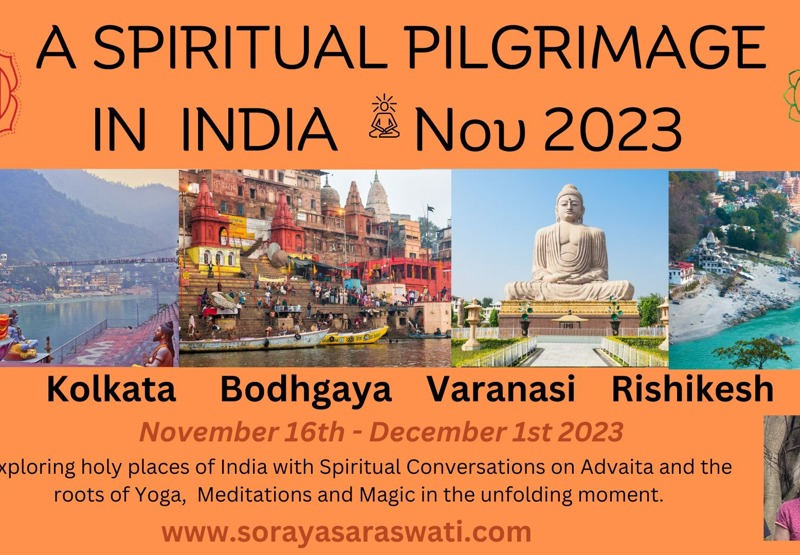Spiritual Pilgrimage in North India  Venue: Kolkata, Bodhgaya, Varanassi, Delhi, Rishikesh with Soraya Devashakti Saraswati.